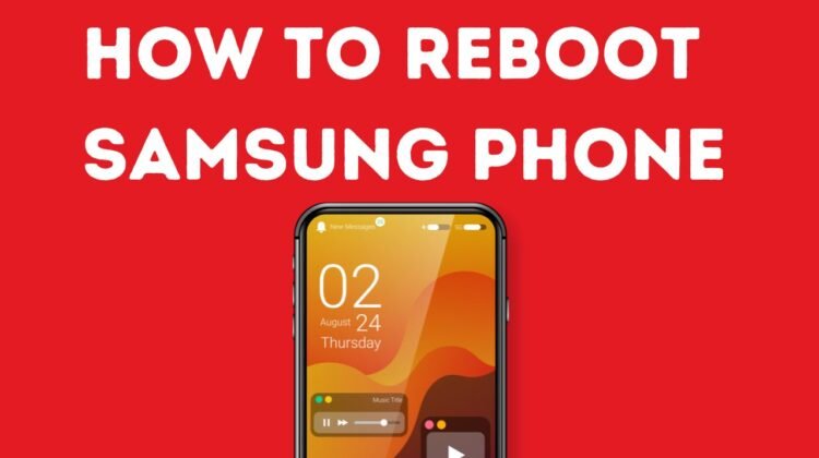 how to reboot samsung phone